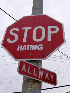 Stop Hating Sign